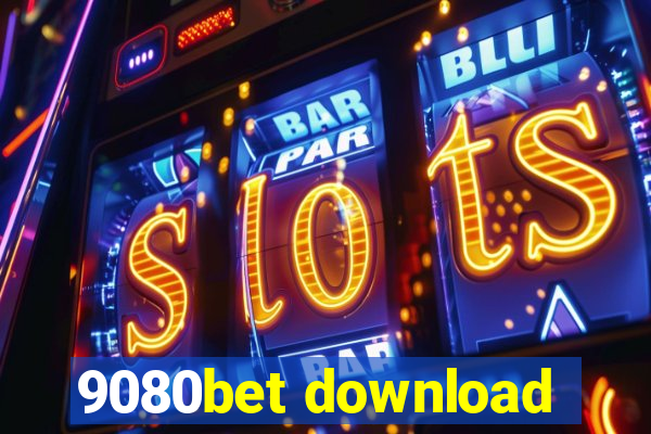 9080bet download